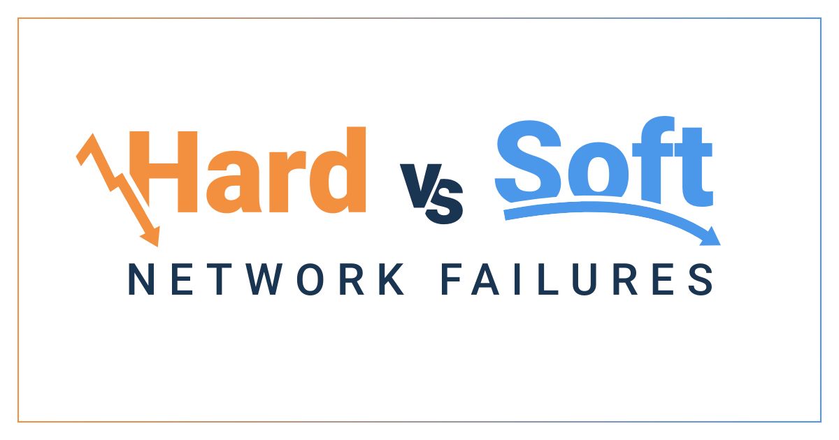 How to Resolve Network Failures: It’s Not Down But It’s Slow