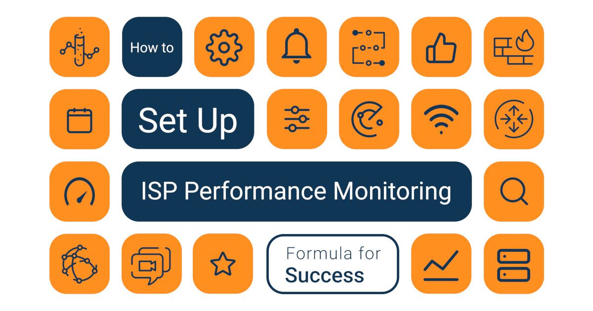 How to Set Up ISP Performance Monitoring: Formula for Success