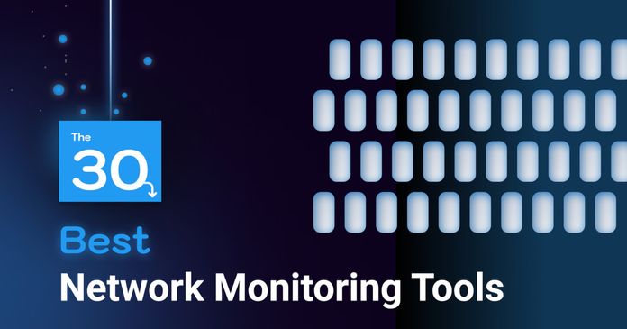 30 Network Monitoring Tools With All The Information You Need In 2025